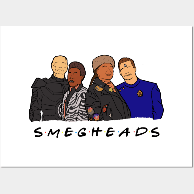 SMEGHEAD- RED DWARF / FRIENDS Wall Art by CaptainHuck41